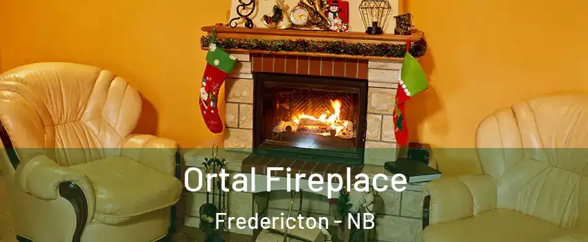  Ortal Fireplace Fredericton - NB