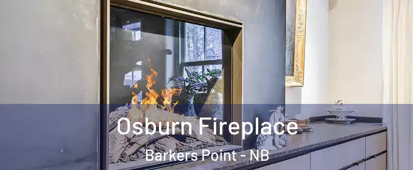  Osburn Fireplace Barkers Point - NB