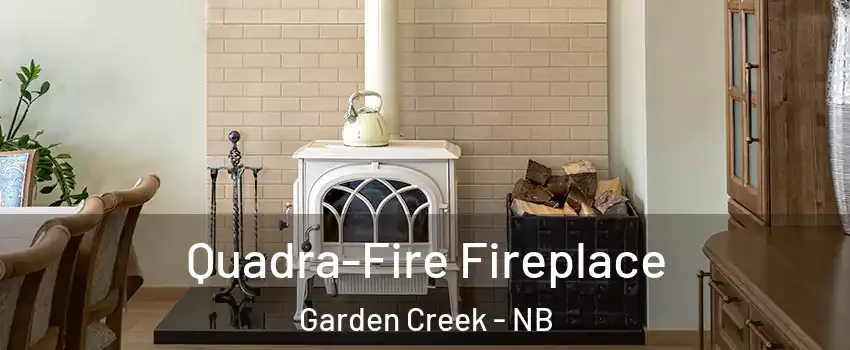 Quadra-Fire Fireplace Garden Creek - NB