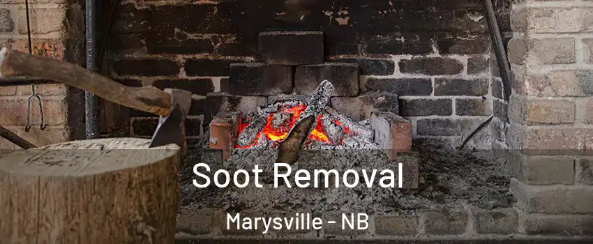  Soot Removal Marysville - NB