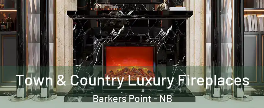  Town & Country Luxury Fireplaces Barkers Point - NB