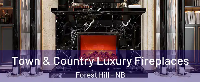  Town & Country Luxury Fireplaces Forest Hill - NB
