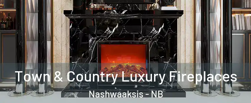  Town & Country Luxury Fireplaces Nashwaaksis - NB