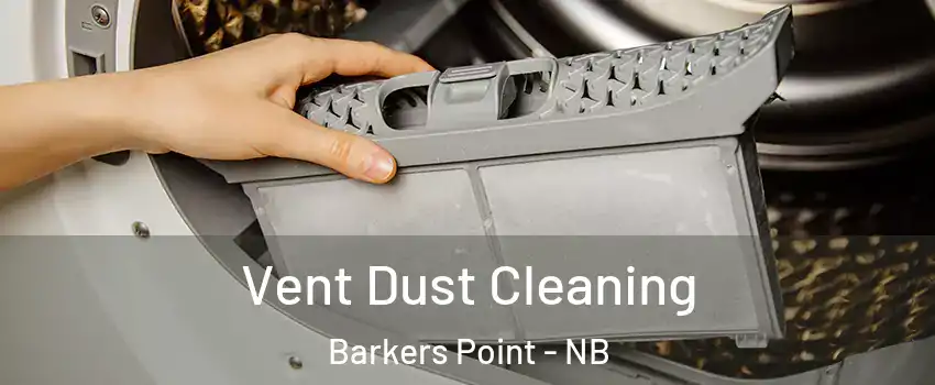  Vent Dust Cleaning Barkers Point - NB