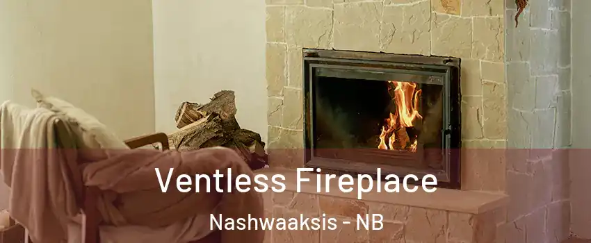 Ventless Fireplace Nashwaaksis - NB