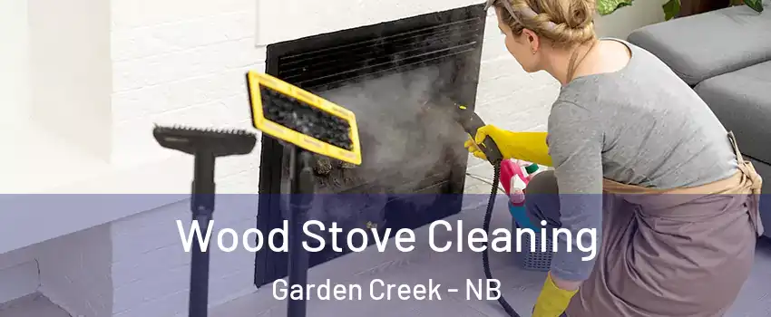  Wood Stove Cleaning Garden Creek - NB
